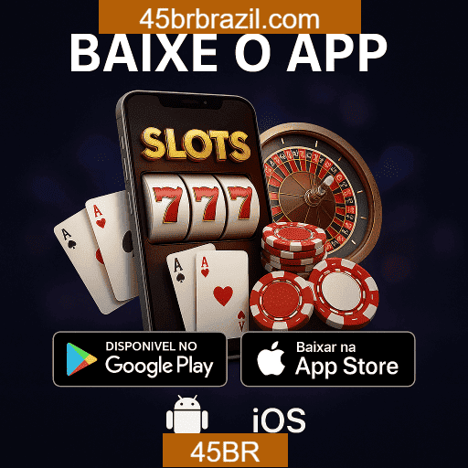 45BR App Mobile - Android e iOS